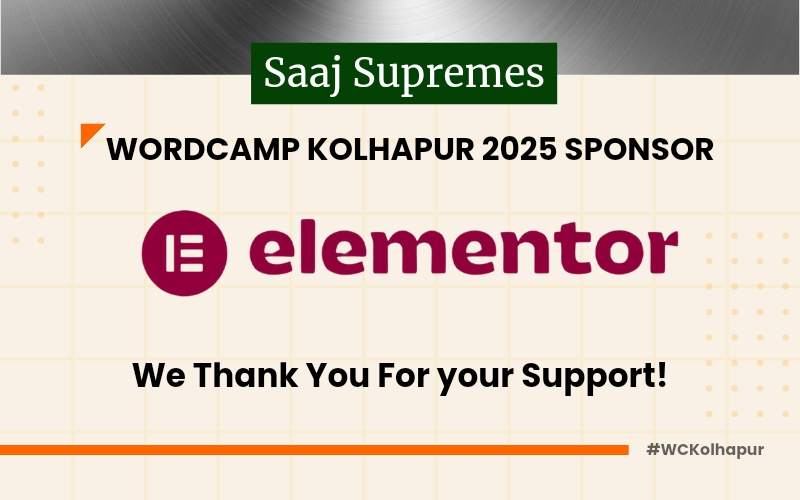 Thank you to Elementor, Our Saaj Supremes Sponsor for WordCamp Kolhapur 2025!