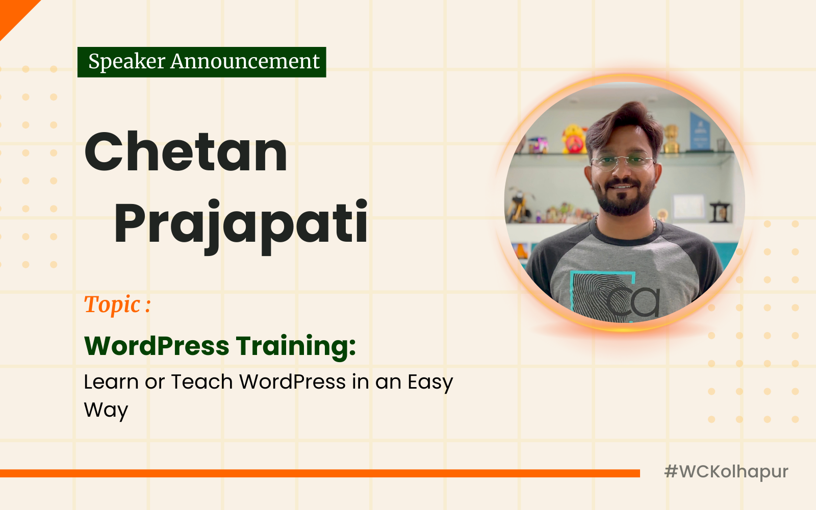 Chetan Prajapati brings WordPress Training: Learn or Teach WordPress in an Easy Way to WordCamp Kolhapur 2025!
